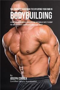 Complete Guidebook to Exploiting Your RMR for Bodybuilding