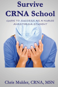 Survive CRNA School
