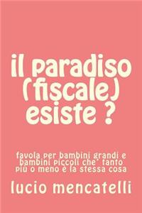 il paradiso (fiscale) esiste ?