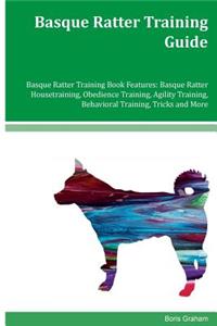 Basque Ratter Training Guide Basque Ratter Training Book Features