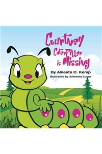 Courtney Caterpillar is Missing