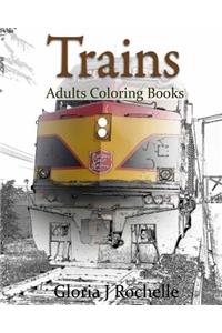 Trains Adults Coloring Book: Transportation Coloring Book