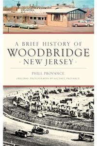 A Brief History of Woodbridge, New Jersey