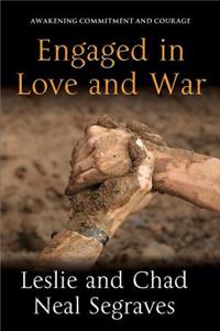 Engaged in Love and War