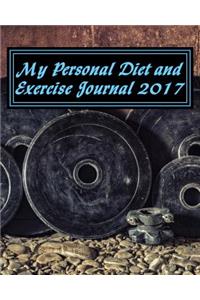 My Personal Diet and Exercise Journal 2017