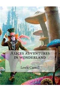 Alices adventures in wonderland