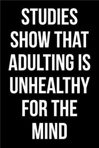 Studies Show That Adulting is Unhealthy for the Mind