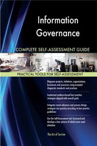Information Governance Complete Self-Assessment Guide