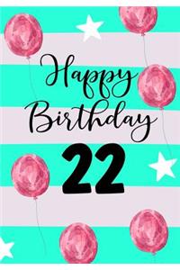 Happy Birthday 22
