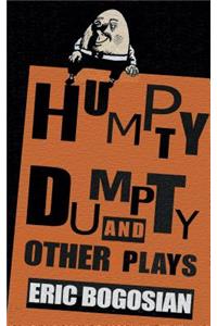 Humpty Dumpty and other plays