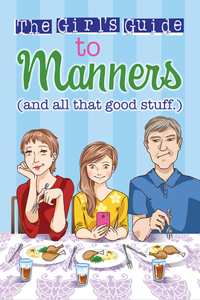 The Girl's Guide to Manners