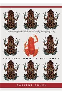 One Who Is Not Busy