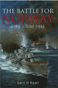 The Battle for Norway, April-June 1940