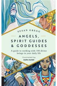 Angels, Spirit Guides & Goddesses