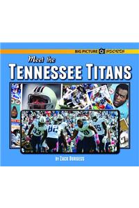 Meet the Tennessee Titans