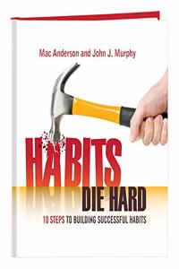 Habits Die Hard