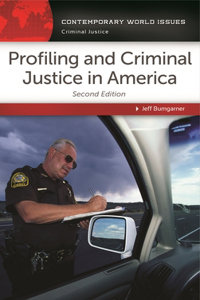 Profiling and Criminal Justice in America