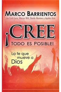 ¡Cree, Todo Es Posible! - Pocket Book