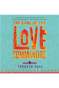 Case of the Love Commandos Lib/E