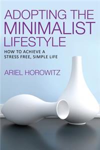 Adopting the Minimalist Lifestyle