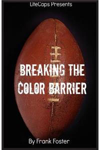 Breaking the Color Barrier