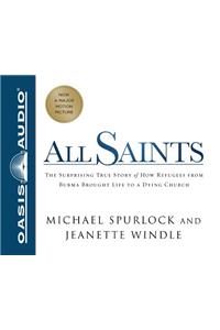 All Saints (Library Edition): The Surprising Story of How Refugees from Burma Brought Life to a Dying Church