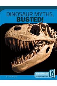 Dinosaur Myths, Busted!