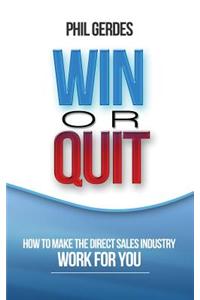 Win or Quit