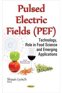 Pulsed Electric Fields (PEF)