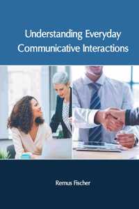 Understanding Everyday Communicative Interactions