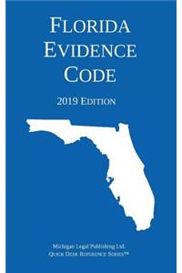 Florida Evidence Code; 2019 Edition