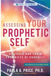 Assessing Your Prophetic Self