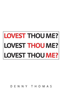 Lovest Thou Me?