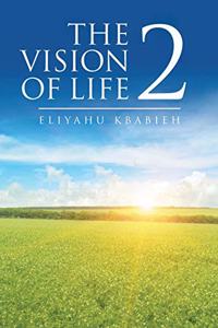 The Vision of Life 2