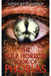 Pulp Horror Book of Phobias