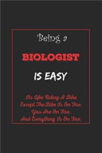 Being A Biologist Is Easy
