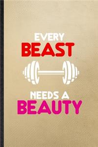 Every Beast Needs a Beauty