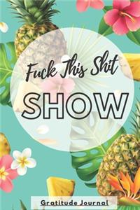 Fuck This Shit Show