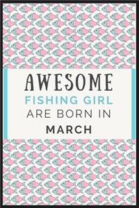 Awesome Fishing Girl are born in March