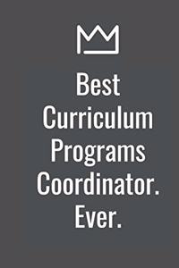 Best Curriculum Programs Coordinator. Ever.