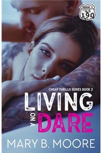 Living On A Dare