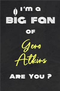 I'm a Big Fan of Geno Atkins Are You ? - Notebook for Notes, Thoughts, Ideas, Reminders, Lists to do, Planning(for Football Americain lovers, Rugby gifts)