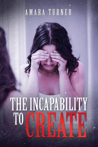Incapability to Create