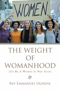 Weight of Womanhood