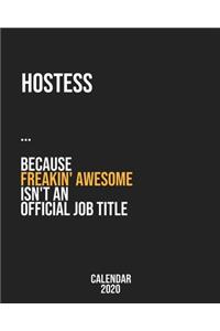 Hostess because freakin' Awesome isn't an Official Job Title