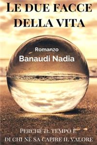 Le due facce della vita
