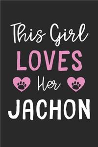 This Girl Loves Her JaChon