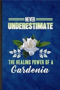 Never Underestimate the Healing Power of a Gardenia