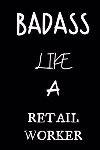 badass like a retail worker
