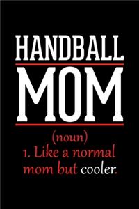 Handball Mom Notebook